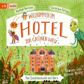 Willkommen im Hotel Zur Grünen Wiese von Bertram,  Rüdiger, Nicolai,  Thomas
