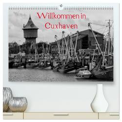 Willkommen in Cuxhaven (hochwertiger Premium Wandkalender 2024 DIN A2 quer), Kunstdruck in Hochglanz von Kattobello,  Kattobello