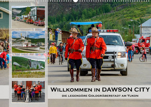 Willkommen in Dawson City – Die legendäre Goldgräberstadt am Yukon (Wandkalender 2023 DIN A2 quer) von Wilczek,  Dieter-M.