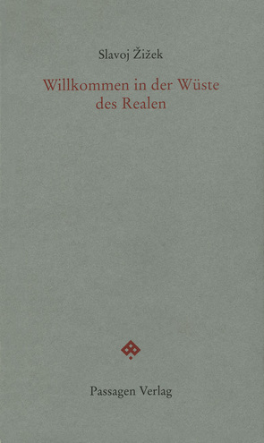 Willkommen in der Wüste des Realen von Engelmann,  Peter, Probst,  Maximilian, Žižek,  Slavoj