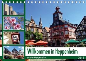 Willkommen in Heppenheim an der Bergstraße (Tischkalender 2018 DIN A5 quer) von Andersen,  Ilona