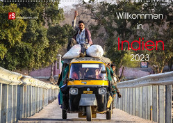 Willkommen in Indien 2023 (Wandkalender 2023 DIN A2 quer) von Bergwitz,  Uwe