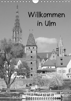Willkommen in Ulm (Wandkalender 2018 DIN A4 hoch) von kattobello