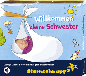 Willkommen kleine Schwester von Meier,  Werner, Sarholz, Sarholz,  Margit, Sternschnuppe,  Verlag