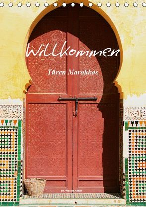 Willkommen – Türen Marokkos (Tischkalender 2019 DIN A5 hoch) von Werner Altner,  Dr.