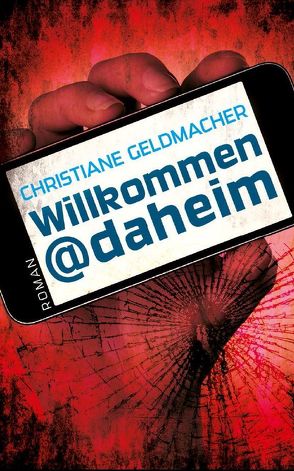 Willkommen@daheim von Geldmacher,  Christiane