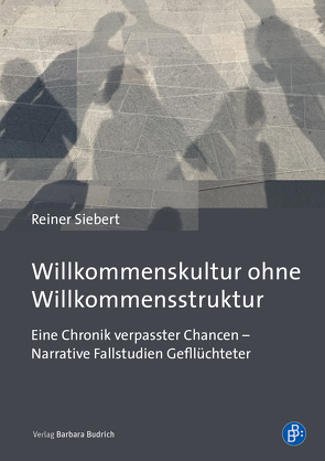Willkommenskultur ohne Willkommensstruktur STORNO von Knuth,  Matthias, Siebert,  Reiner