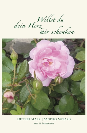 Willst du dein Herz mir schenken von Dittker Slark, Sandro Myrakis