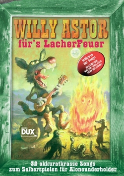 Willy Astor für’s Lacherfeuer von Astor,  Willy