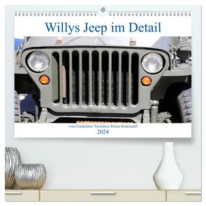 Willys Jeep im Detail vom Frankfurter Taxifahrer Petrus Bodenstaff (hochwertiger Premium Wandkalender 2024 DIN A2 quer), Kunstdruck in Hochglanz von Bodenstaff Karin Vahlberg Ruf,  Petrus