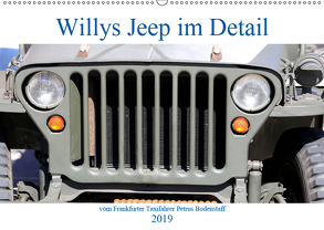 Willys Jeep im Detail vom Frankfurter Taxifahrer Petrus Bodenstaff (Wandkalender 2019 DIN A2 quer) von Bodenstaff Karin Vahlberg Ruf,  Petrus