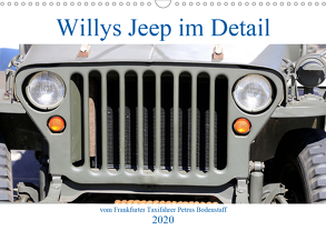 Willys Jeep im Detail vom Frankfurter Taxifahrer Petrus Bodenstaff (Wandkalender 2020 DIN A3 quer) von Bodenstaff Karin Vahlberg Ruf,  Petrus