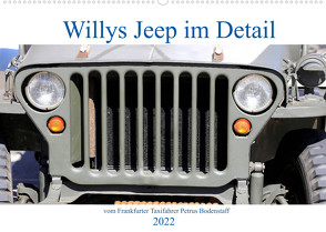 Willys Jeep im Detail vom Frankfurter Taxifahrer Petrus Bodenstaff (Wandkalender 2022 DIN A2 quer) von Bodenstaff Karin Vahlberg Ruf,  Petrus