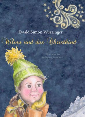 Wilma und das Christkind von Wurzinger,  Ewald Simon