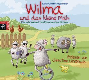 Wilma und das kleine Mäh von Angermayer,  Karen Christine, Urspruch,  ChrisTine