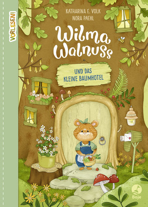 Wilma Walnuss und das kleine Baumhotel (Band 1) von Paehl,  Nora, Volk,  Katharina E.