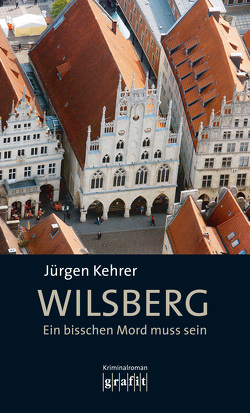 Wilsberg – Ein bisschen Mord muss sein von Kehrer,  Jürgen