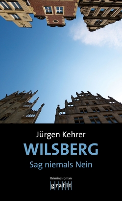 Wilsberg – Sag niemals Nein von Kehrer,  Jürgen