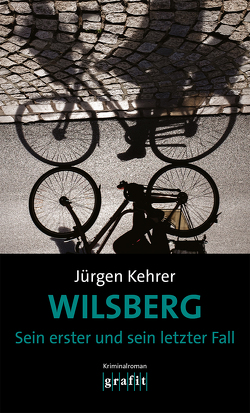 Wilsberg – Sein erster und sein letzter Fall von Kehrer,  Jürgen