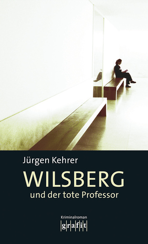 Wilsberg und der tote Professor von Kehrer,  Jürgen