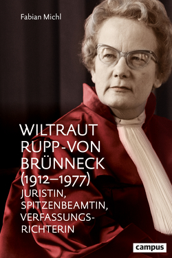 Wiltraut Rupp-von Brünneck (1912–1977) von Michl,  Fabian