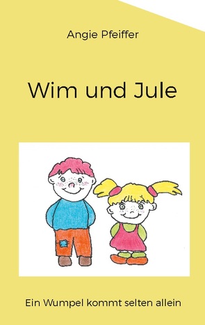 Wim und Jule von Pfeiffer,  Angie