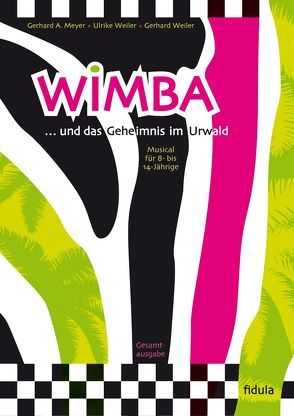 Wimba von Meyer,  Gerhard A., Weiler,  Gerhard und Ulrike