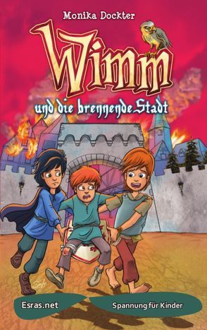 Wimm und die brennende Stadt von Dockter,  Monika