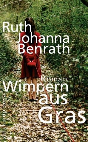 Wimpern aus Gras von Benrath,  Ruth Johanna