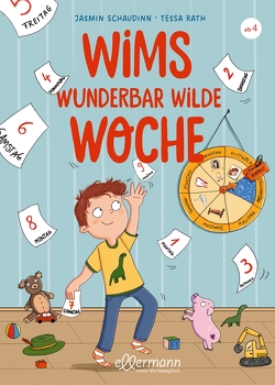 Wims wunderbar wilde Woche von Rath,  Tessa, Schaudinn,  Jasmin