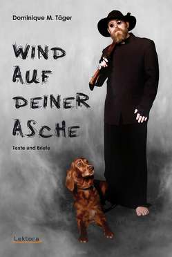 Wind auf deiner Asche von Täger,  Dominique M.