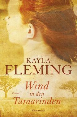 Wind in den Tamarinden von Fleming,  Kayla