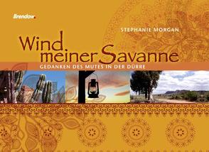 Wind meiner Savanne von Morgan,  Stephanie