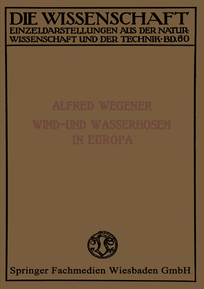 Wind- und Wasserhosen in Europa von Wegener,  Alfred