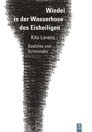 Windei in der Wasserhose des Eisheiligen von Igel,  Jayne-Ann, Kuhlbrodt,  Jan, Kulturstiftung des Freistaates Sachsen, Lindner,  Ralph, Lorenc,  Kito