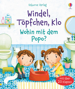 Windel, Töpfchen, Klo – Wohin mit dem Popo? von Daynes,  Katie, Miguens,  Marta Alvarez