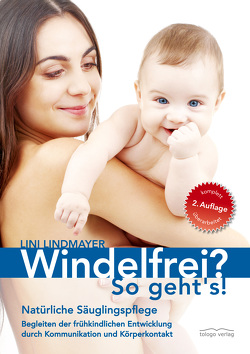 Windelfrei? So geht’s! von Lindmayer,  Lini