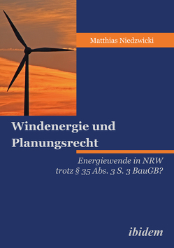 Windenergie und Planungsrecht von Niedzwicki,  Matthias