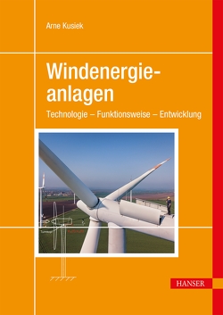 Windenergieanlagen von Kusiek,  Arne