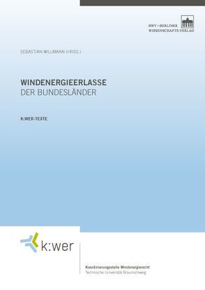 Windenergieerlasse der Bundesländer von Willmann,  Sebastian