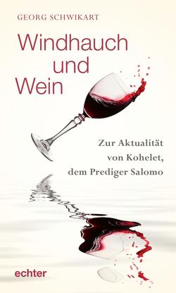 Windhauch und Wein von Schwikart,  Georg