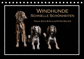 Windhunde – Schnelle Schönheiten (Tischkalender 2022 DIN A5 quer) von Zech & Klaus-Peter Selzer,  Tanja