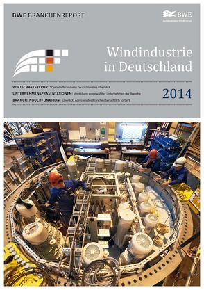 Windindustrie in Deutschland 2014 von Bundesverband Windenergie e.V., Franken,  Markus, Paulsen,  Thorsten, Thüring ,  Hildegard