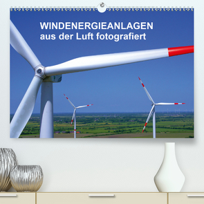 Windkraftanlagen aus der Luft fotografiert (Premium, hochwertiger DIN A2 Wandkalender 2020, Kunstdruck in Hochglanz) von Siegert - www.batcam.de , - Tim