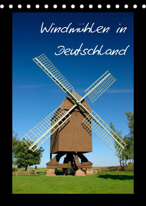 Windmühlen in Deutschland (Tischkalender 2023 DIN A5 hoch) von Scholz,  Frauke