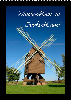 Windmühlen in Deutschland (Wandkalender 2022 DIN A2 hoch) von Scholz,  Frauke