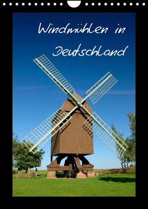 Windmühlen in Deutschland (Wandkalender 2022 DIN A4 hoch) von Scholz,  Frauke
