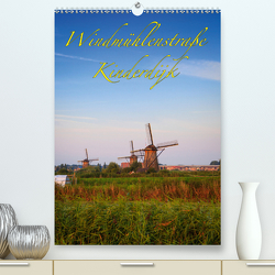 Windmühlenstraße Kinderdijk (Premium, hochwertiger DIN A2 Wandkalender 2021, Kunstdruck in Hochglanz) von Wigger,  Dominik