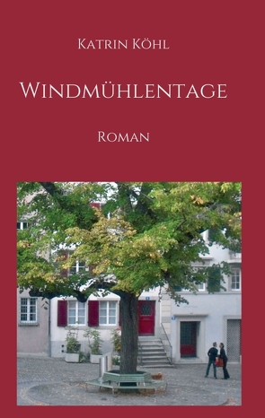 Windmühlentage von Köhl,  Katrin
