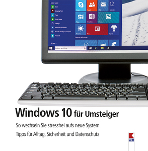 Windows 10 für Umsteiger von Haubner,  Steffen